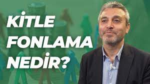 Kitle Fonlama Nedir? Neden Kitle Fonlama İle Yatırım Yapmalıyız? (Fonbulucu.com)