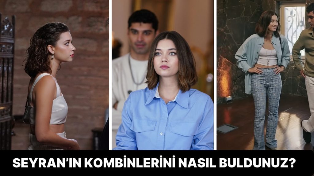 Yalı Çapkını’nın Son Bölümünde Seyran’ın Giydiği Kıyafetler ve Markaları!