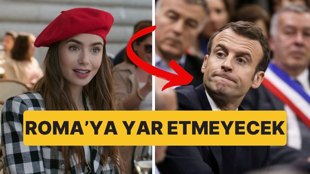 Emily Roma’ya Gidecekti! Emmanuel Macron, Netflix’in Çok Sevilen Dizisine Dair Dikkat Çeken Bir Açıklama Yaptı