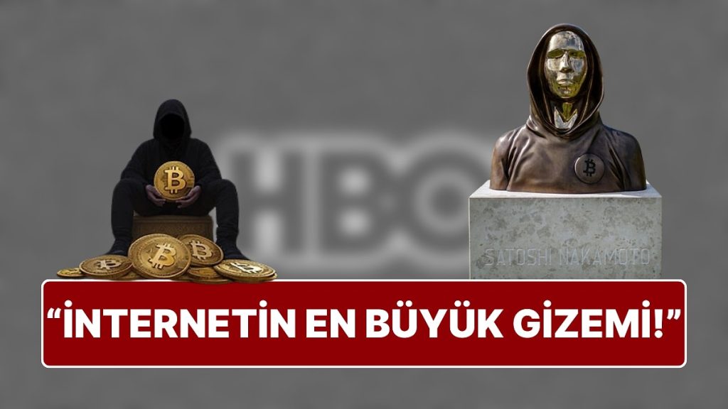 HBO, Yeni Belgeselinde Bitcoin’in Adeta Bir Sır Olan Mucidi Satoshi Nakamoto’yu Bulduğunu İddia Etti!