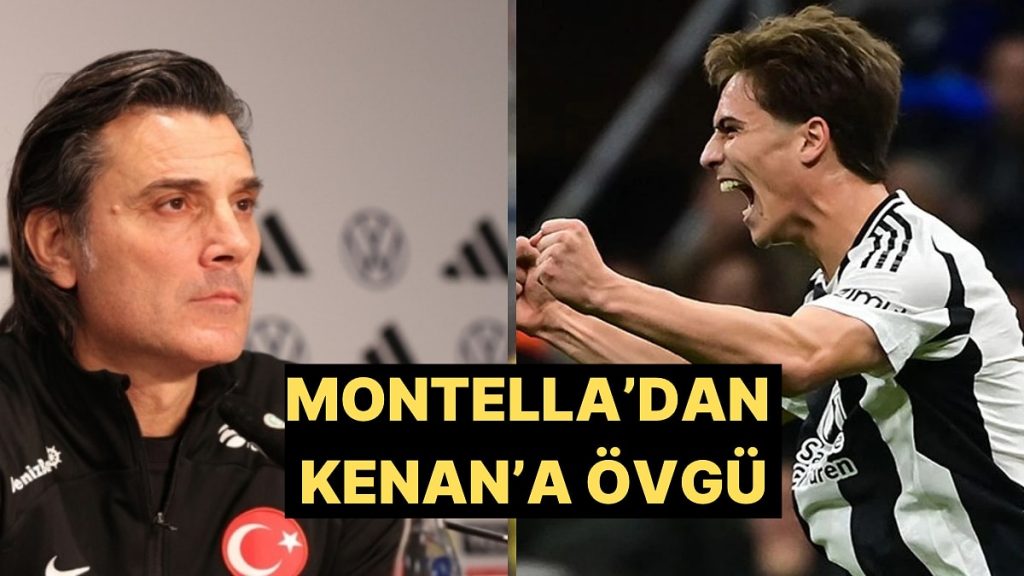 Milli Takım Teknik Direktörü Montella, Kenan Yıldız’ın Performansını Övdü