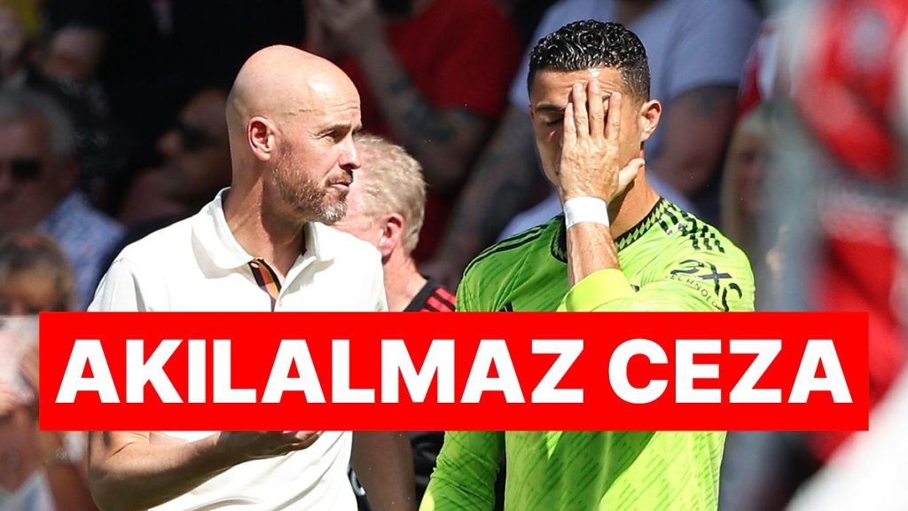 United’tan Kovulan Erik ten Hag Cristiano Ronaldo’ya Resmen Eziyet Etmiş!
