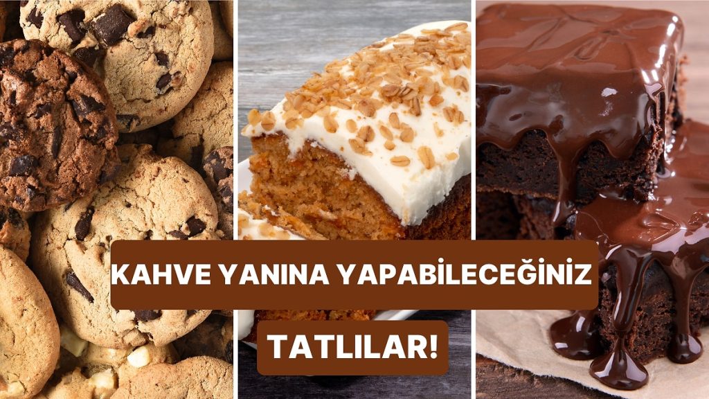 Kahvenin Yanına Yapabileceğiniz 10 Tatlı Tarifi