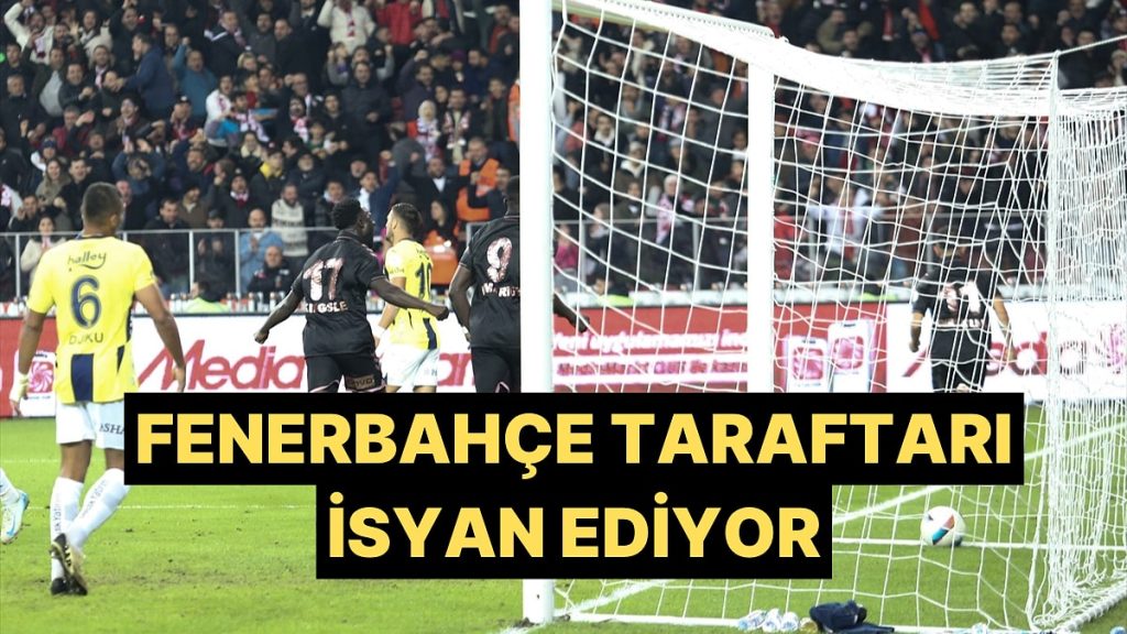 Samsun’da Bırakılan 2 Puan Sonrasında Fenerbahçe Taraftarı İsyan Etti