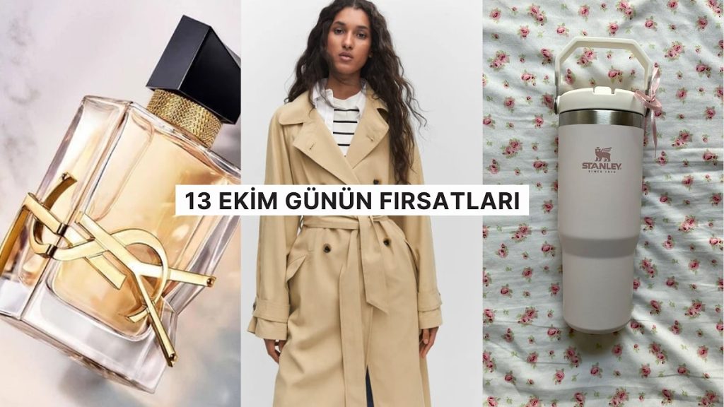 Bugün İndirimde Neler Var? Yves Saint Laurent Libre’den Mango Trençkota 13 Ekim 2024 Günün Fırsatları