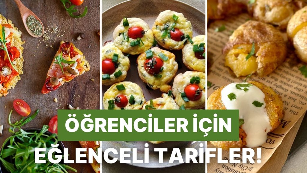 Öğrenciler İçin 12 Eğlenceli Tarif