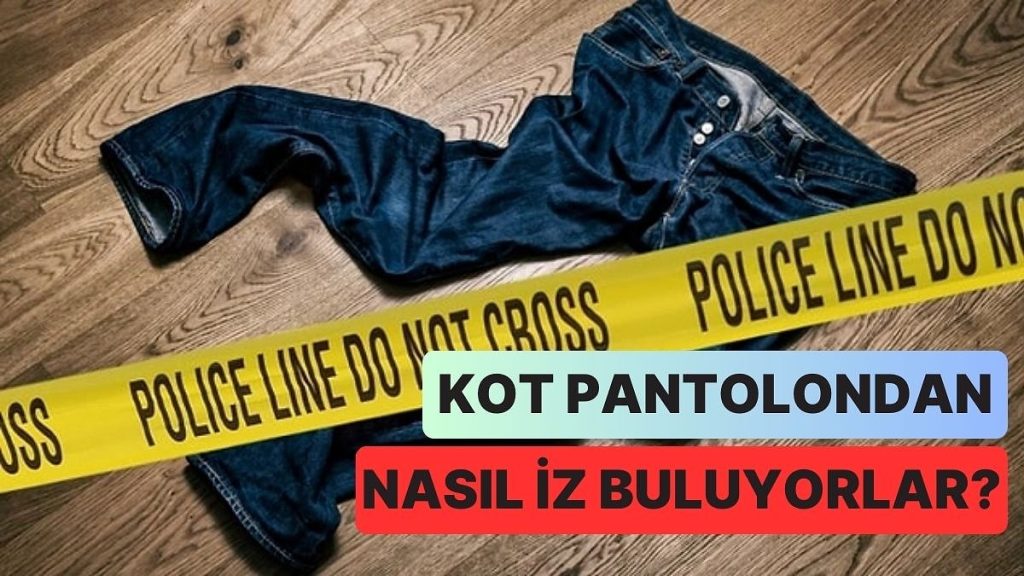 FBI’ın Cinayetleri Çözmek İçin Kullandığı Akılalmaz Yöntem: Kot Pantolon Teorisi