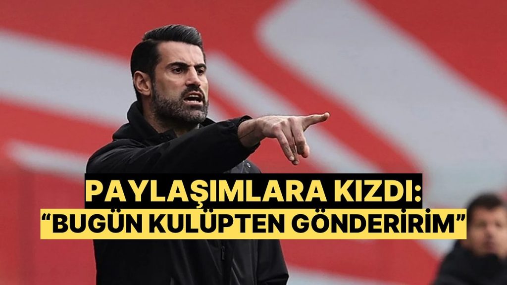 Derbi Sonrası Sosyal Medya Paylaşımları Volkan Demirel’i Kızdırdı