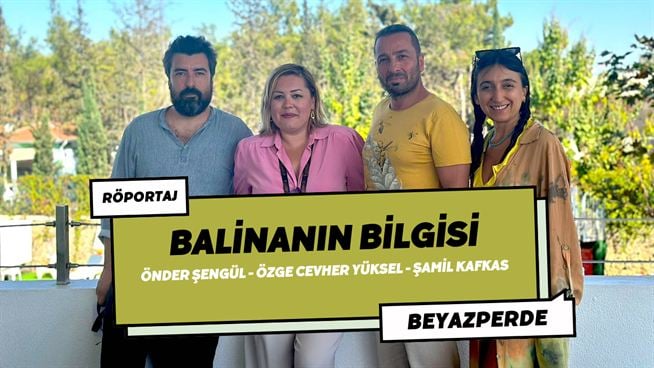 Balinanın Bilgisi Ekibi Filmi Beyazperde’ye Anlattı: “Kadının Ataerkil Sistem İçerisindeki Potansiyelini Hatırlatmak İstedik”