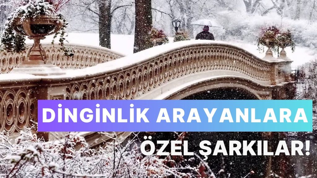 Kasım’da Dinlemelik Kışın Ruhunu Yansıtan 12 Şarkı