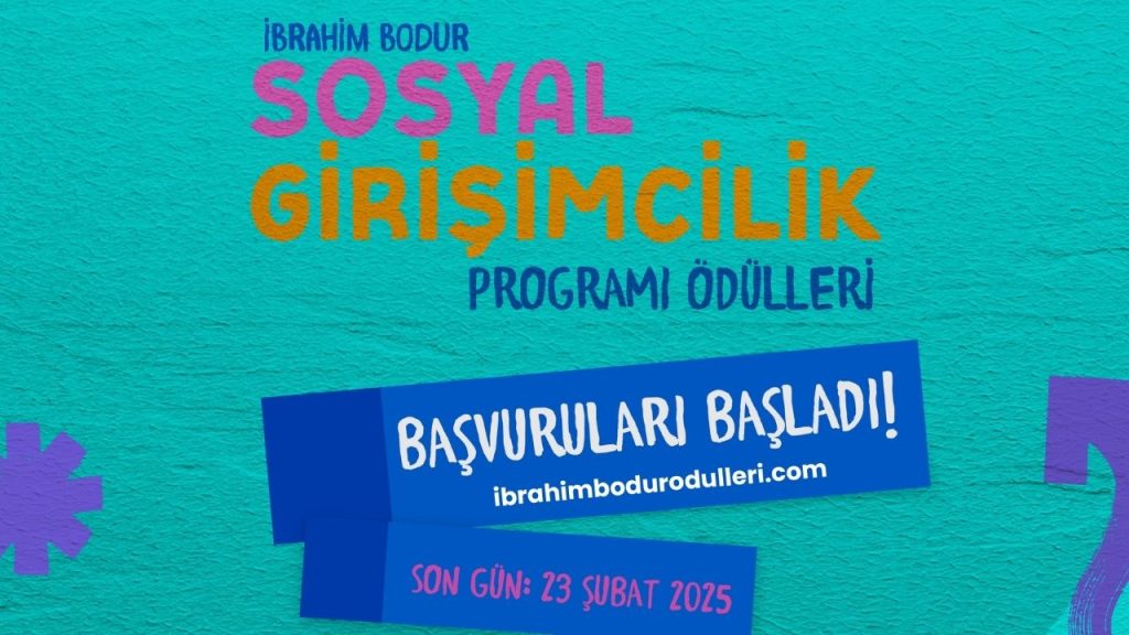 İbrahim Bodur Sosyal Girişimcilik Programı, 9. dönemi girişimlerin başvurularını bekliyor