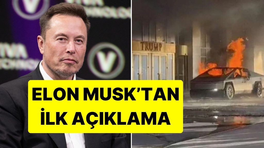 Trump’ın Otelinin Önünde Patlayan Tesla’ya Dair Elon Musk’tan İlk Açıklama