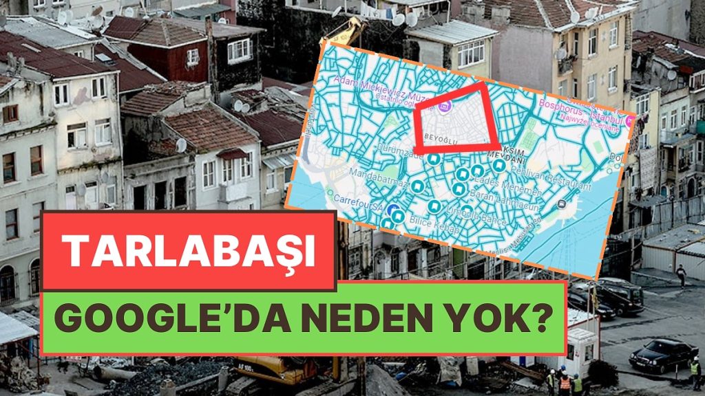 Google Sokak Görünümünde Neden Yok?