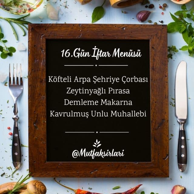 16.Gün İftar Menüsü 2025 – Mutfak Sırları – Pratik Yemek Tarifleri
