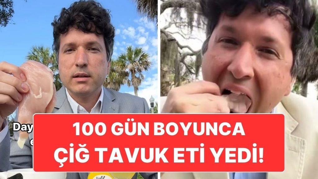 100 Gün Boyunca Çiğ Tavuk Eti Yiyen Adamın Midenizi Ağzınıza Getirecek Deneyi