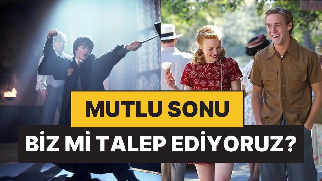 Filmler Neden Çoğunlukla Mutlu Sonla Biter?