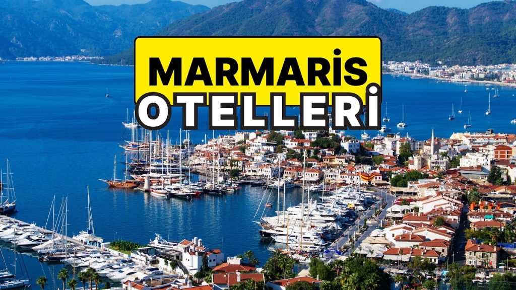 Marmaris Bayram Otelleri! Mavinin Binbir Tonunu Görmek İstiyorsanız Marmaris’te Uygun Fiyatlı Oteller Rehberi