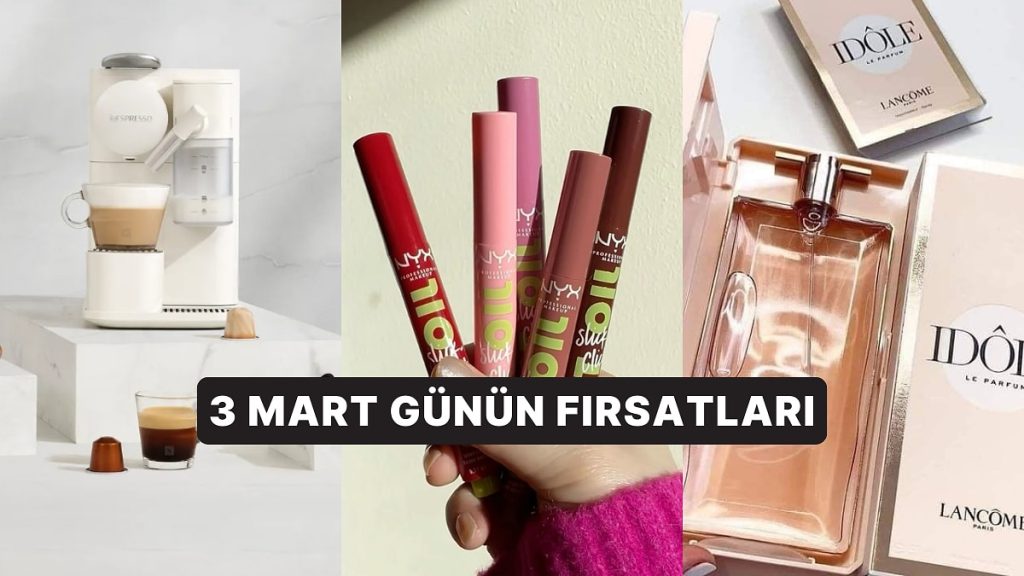 Bugün İndirimde Neler Var? Nespresso Kahve Makinesinden Lancome Idôle Parfüm’e 3 Mart 2025 Günün Fırsatları