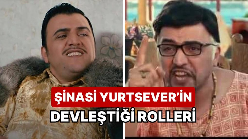 Hayatını Kaybeden Şinasi Yurtsever’in Oynadığı Rollerle Devleştiği Dizi ve Filmler
