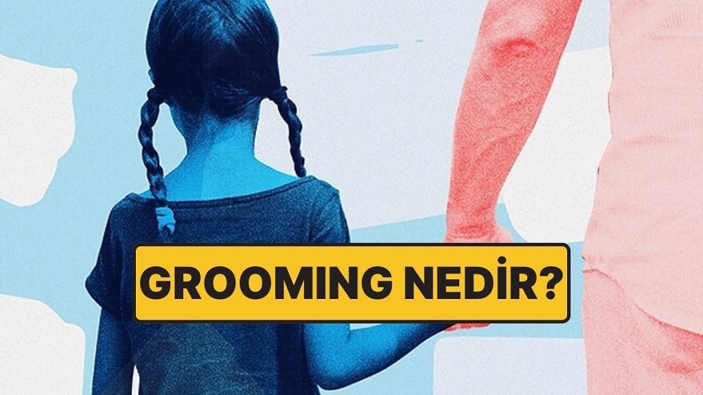 Sıkça Duymaya Başladığımız Bir Taciz Yöntemi Olan “Grooming” Tam Olarak Nedir?