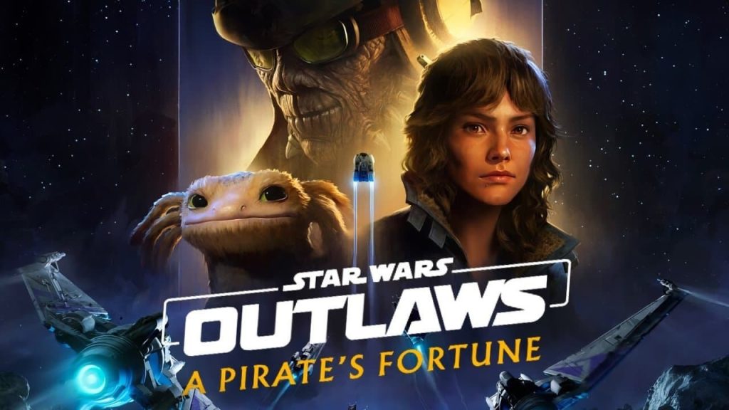 Star Wars Outlaws’ın İkinci DLC’si “A Pirate’s Fortune” Duyuruldu