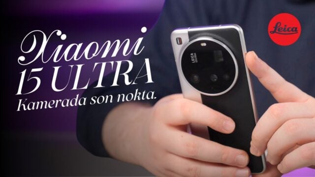 Xiaomi 15 Ultra İncelemesi – Technopat