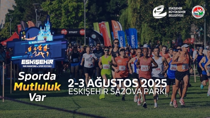 Eskişehir Yarı Maratonu ve Spor Festivali 2-3 Ağustos’ta