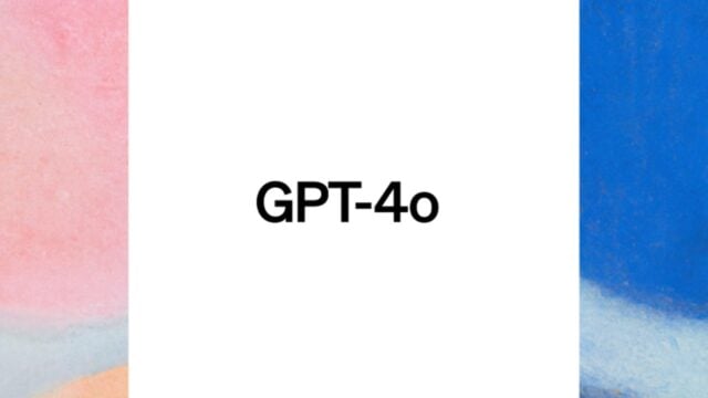 GPT 4 Nisan Sonunda Yerini GPT 4o Modeline Bırakıyor