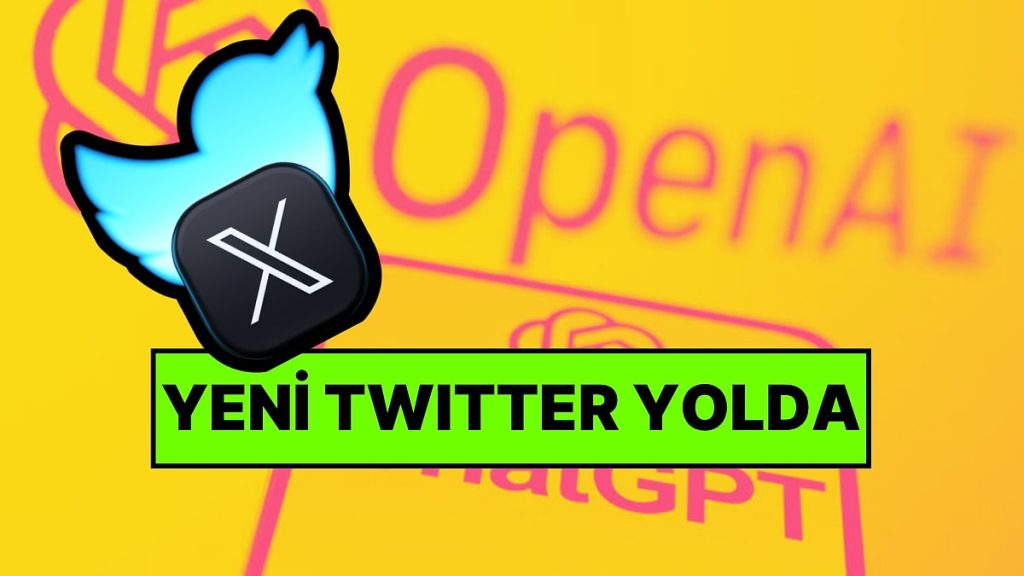 X’e (Twitter) OpenAI’den Rakip Platform Geliyor
