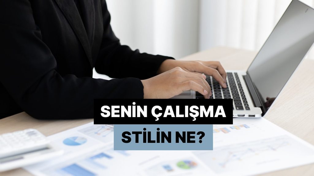 Hangi çalışma stiline uygunsun? – Onedio