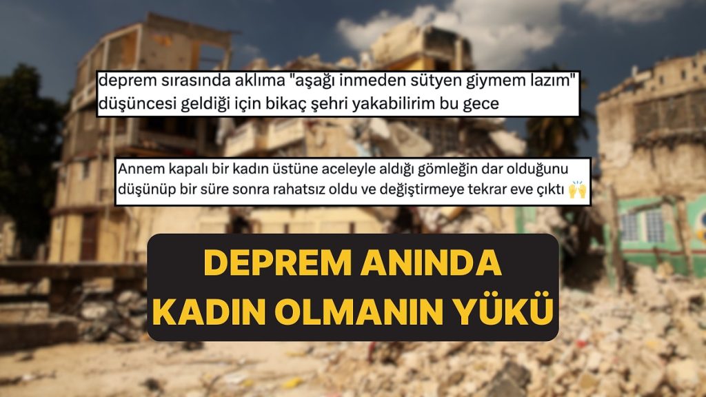Kadınların Deprem Anında Yaşadığı Gerçek Bir Sorun