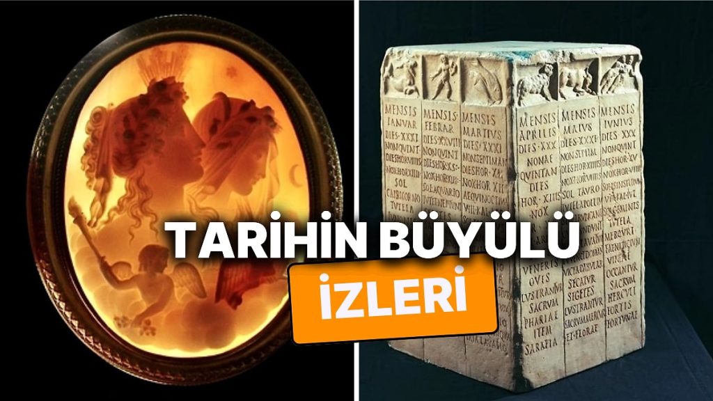 Zamanda Yolculuk Yapmanızı Sağlayan Tarihi Eserler