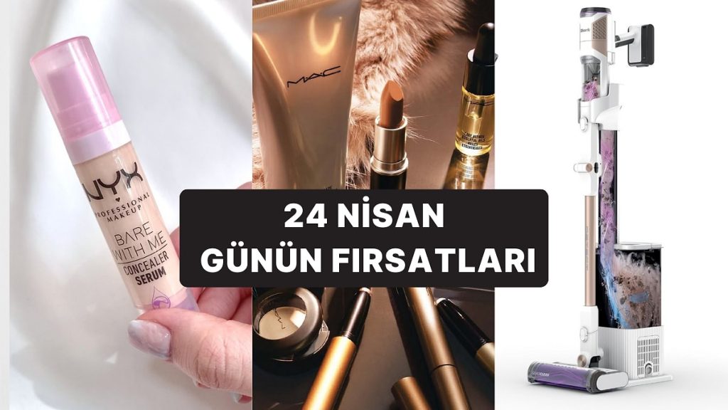 Günün Fırsatları İndirimli Ürünleri 24 Nisan 2025