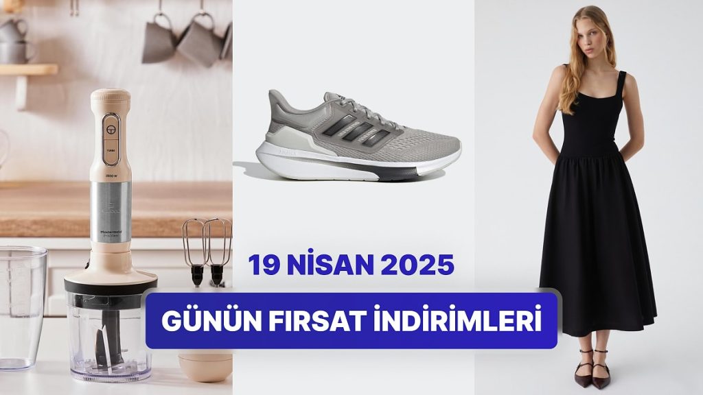 Fırsat İndirimleri Olan Markalar, 19 Nisan 2025