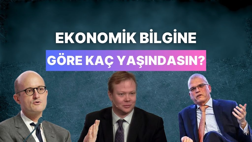 Ekonomi Bilgine Göre Yaşını Hesapla!