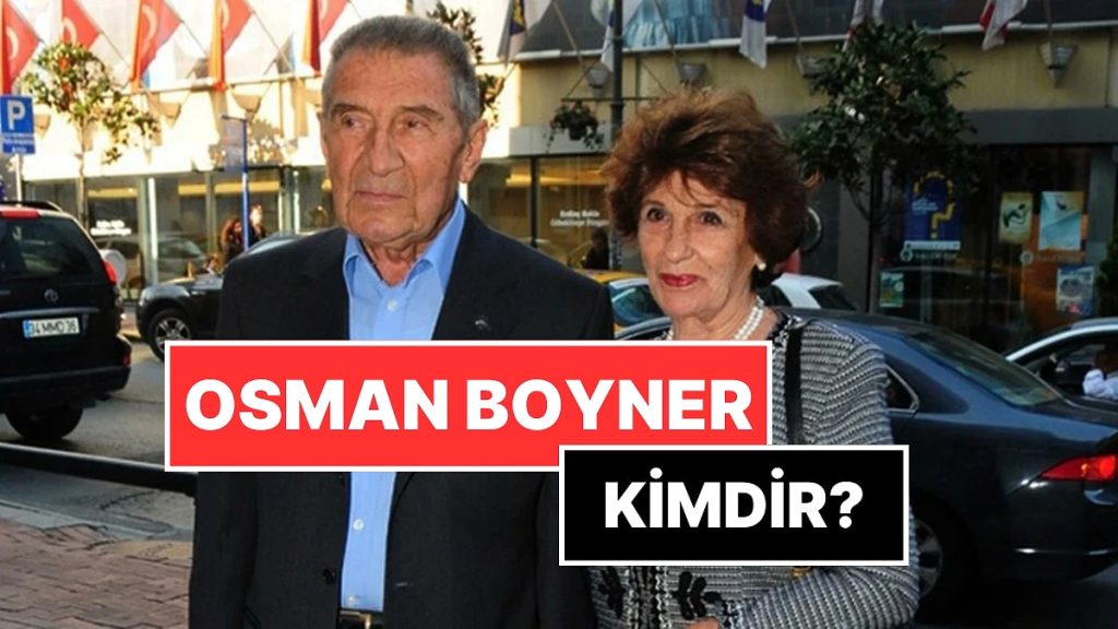 Beymen Kurucusu Osman Boyner Kimdir, Neden Öldü?