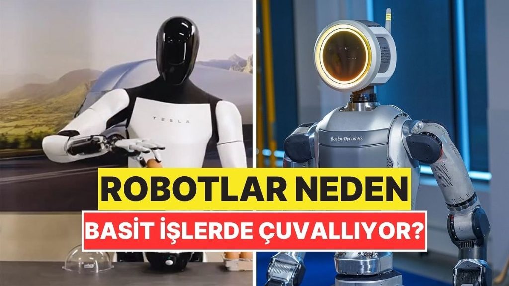 Robotlar Neden Basit İşlerde Zorlanıyor?
