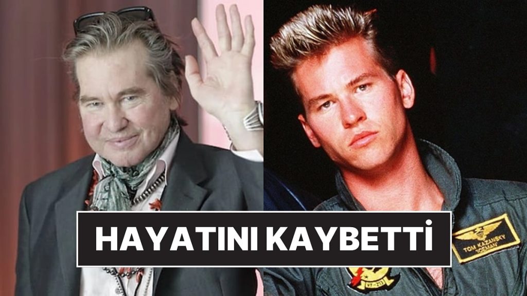 Top Gun, Batman Forever, The Doors Gibi Filmlerin Usta Yıldızı Val Kilmer Hayatını Kaybetti