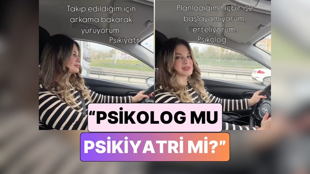 “Bu Şikayet İçin Psikoloğa mı Gidilmeli Psikiyatriye mi?