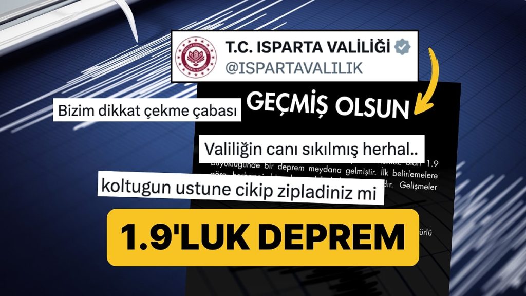 Isparta Valiliği’nin Gündem Olan Deprem Paylaşımı