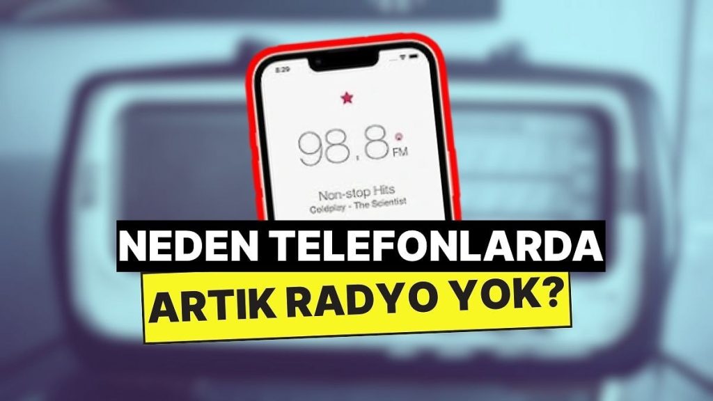 Telefonlarda Neden Artık Radyo Yok?