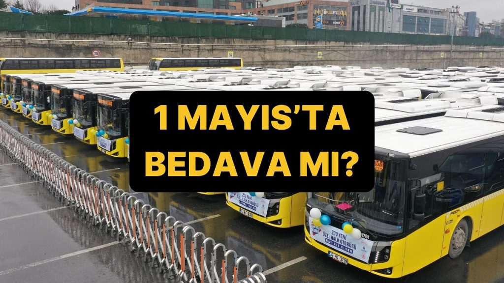 1 Mayıs 2025’te Metro, Metrobüs Çalışıyor mu?