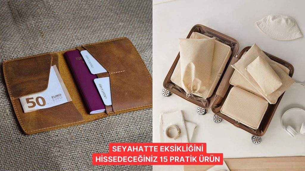 Seyahate Çıkarken Almanız Gereken 15 Ürün