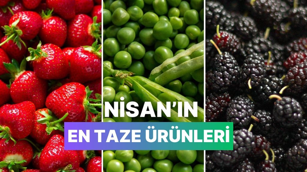 Nisan Ayında Tüketilmesi Gereken 12 Meyve-Sebze
