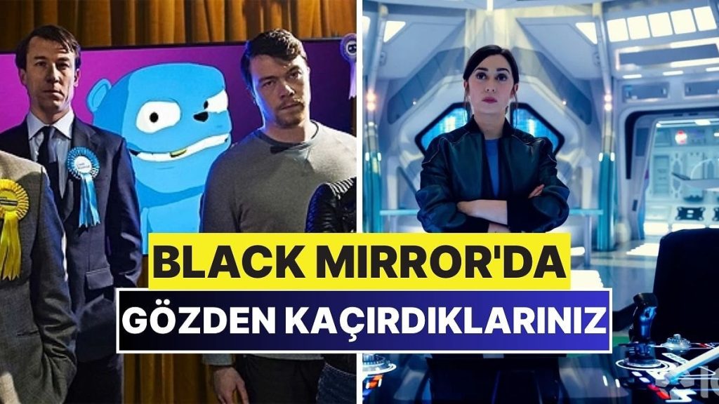 Black Mirror’ın 7. Sezonunda Muhtemelen Gözden Kaçırdığınız İnce Detaylar