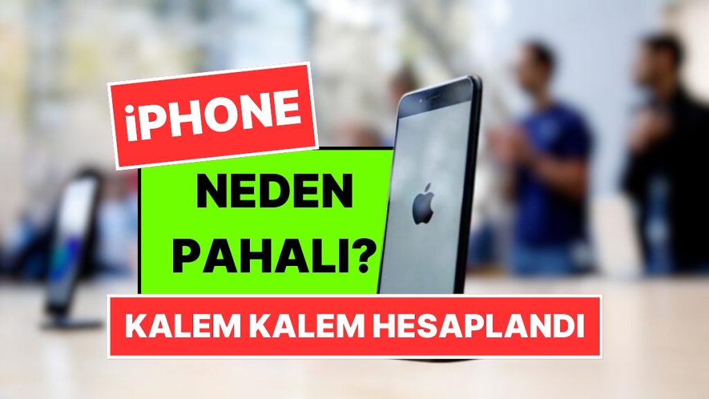 iPhone Neden Pahalı? iPhone 16 Pro Max Fiyatı