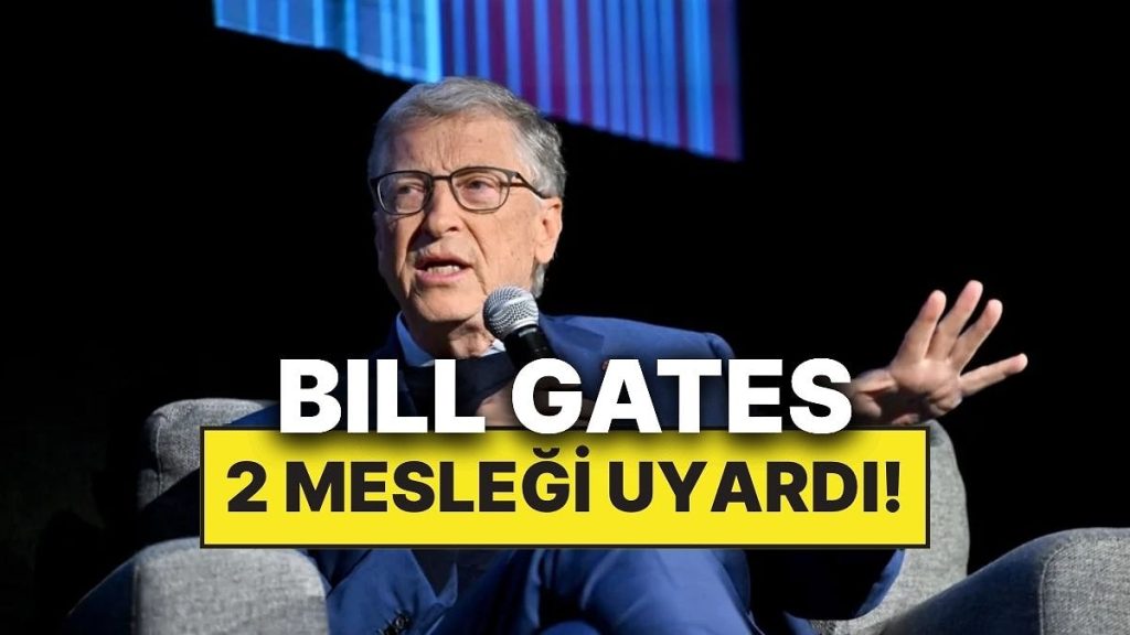 Bill Gates’e Göre Yapay Zekanın Sileceği 2 Meslek