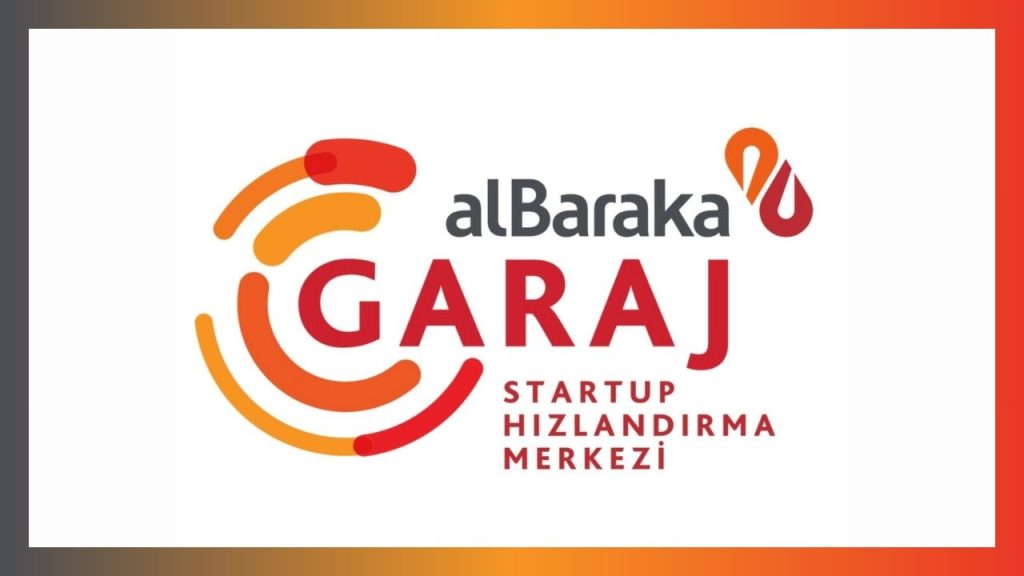 Albaraka Garaj’ın 8. dönem hızlandırma programına seçilen girişimler