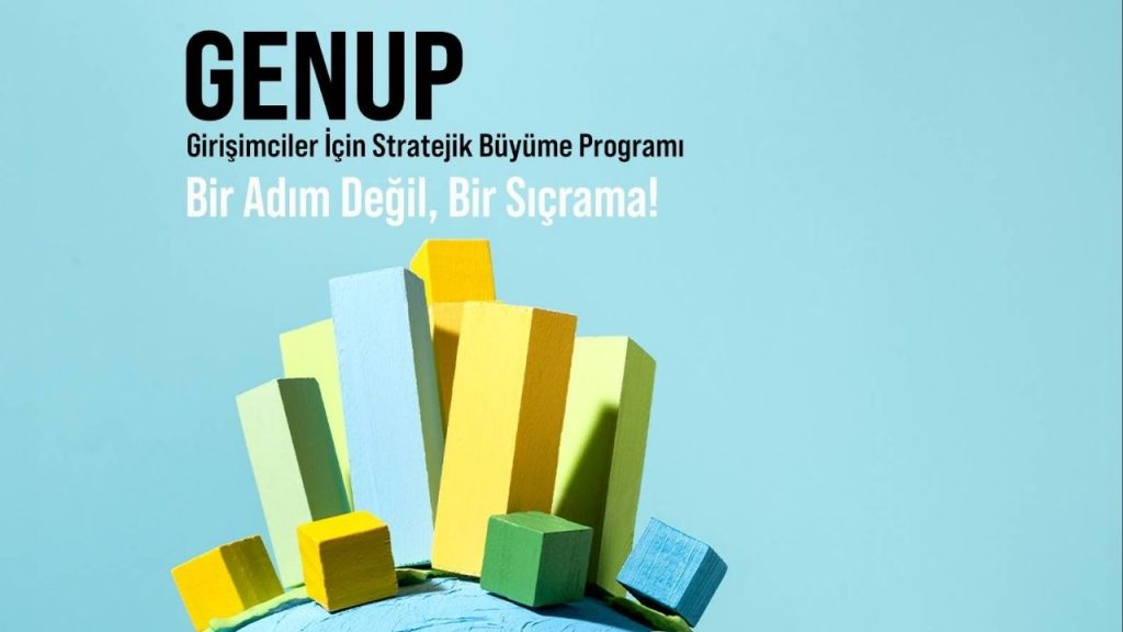GEN Türkiye’den girişimciler için hızlandırma programı: GENUp
