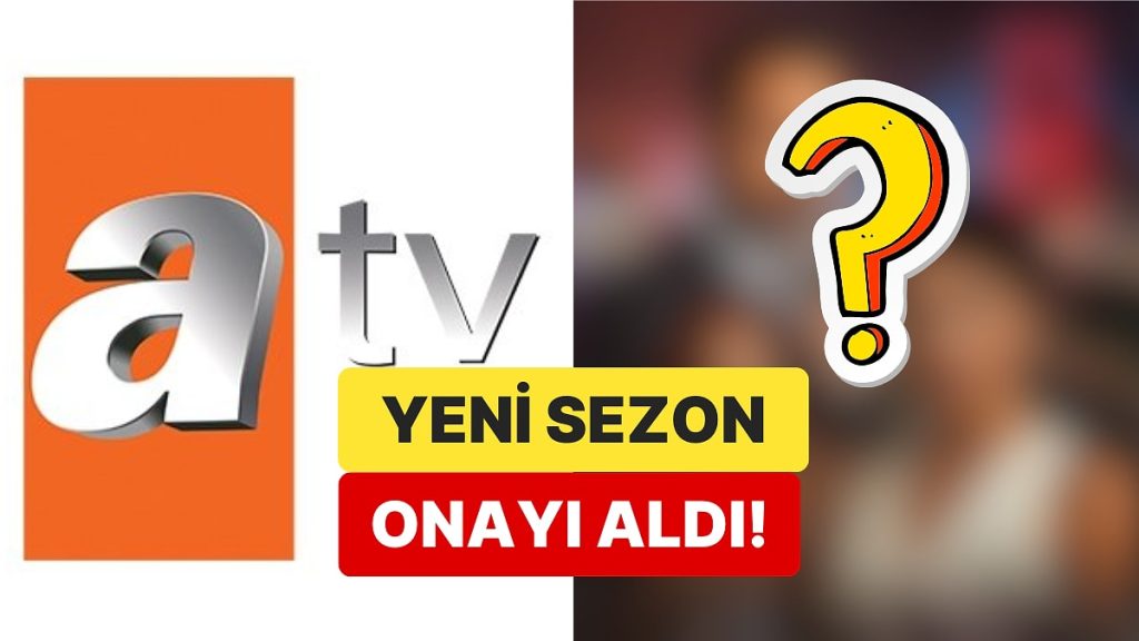 Final Yapması Bekleniyordu: ATV’nin İddialı Dizisi Yeni Sezon Onayı Aldı